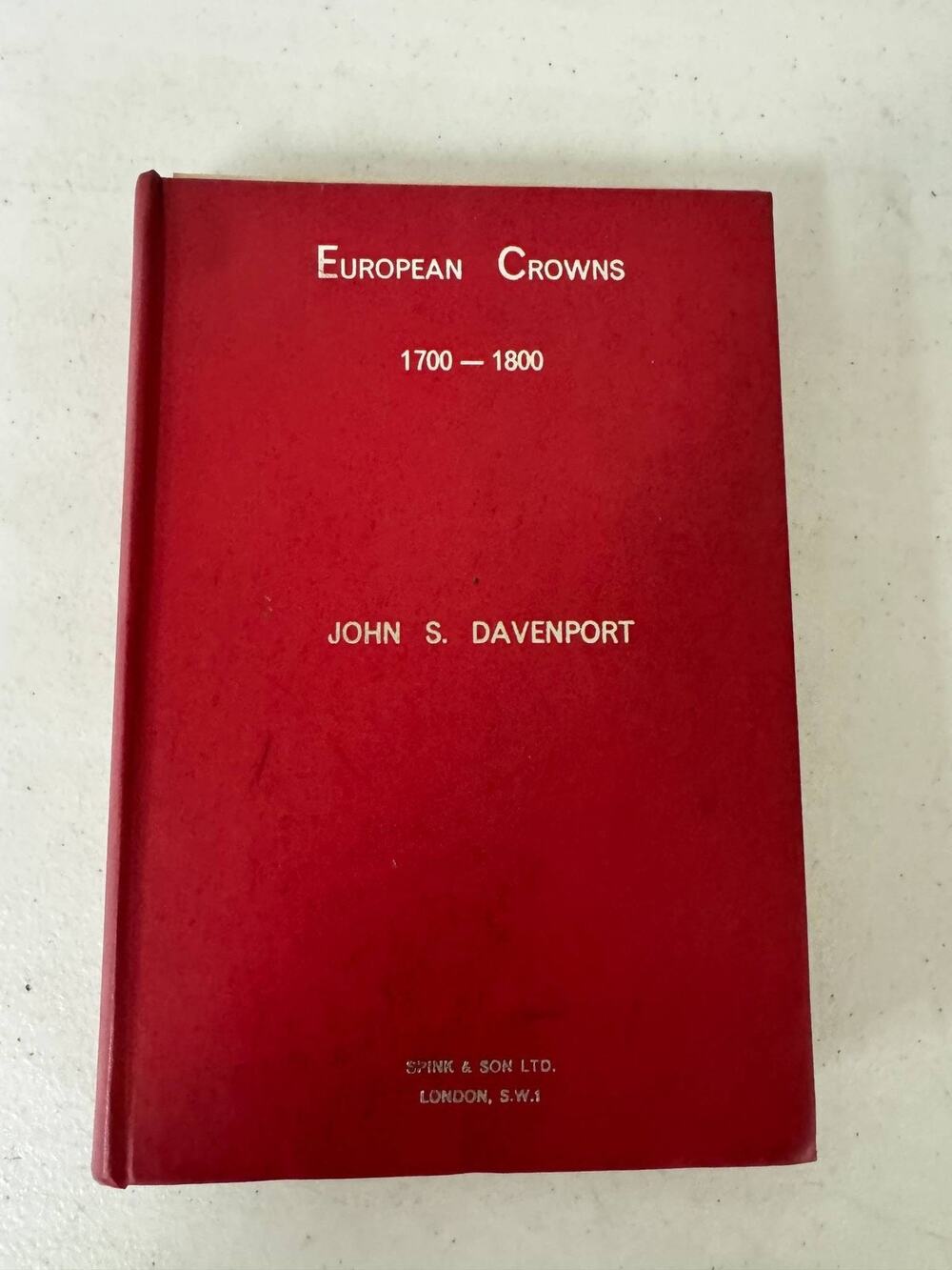 European Crowns 1700-1800 John S. Davenport Spink & Son Ltd. Numismatic